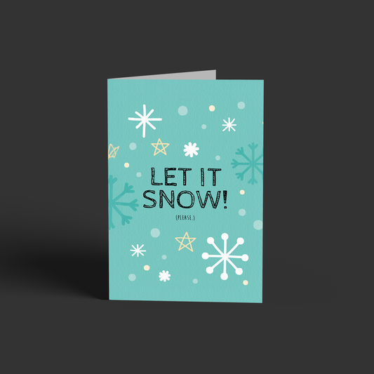Let it snow, please :)