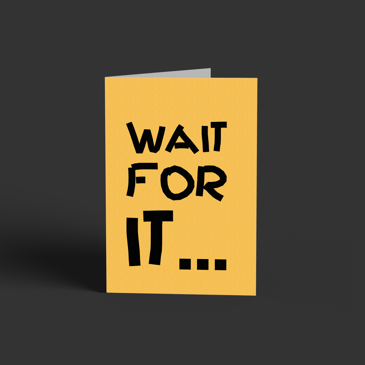Wait for it..